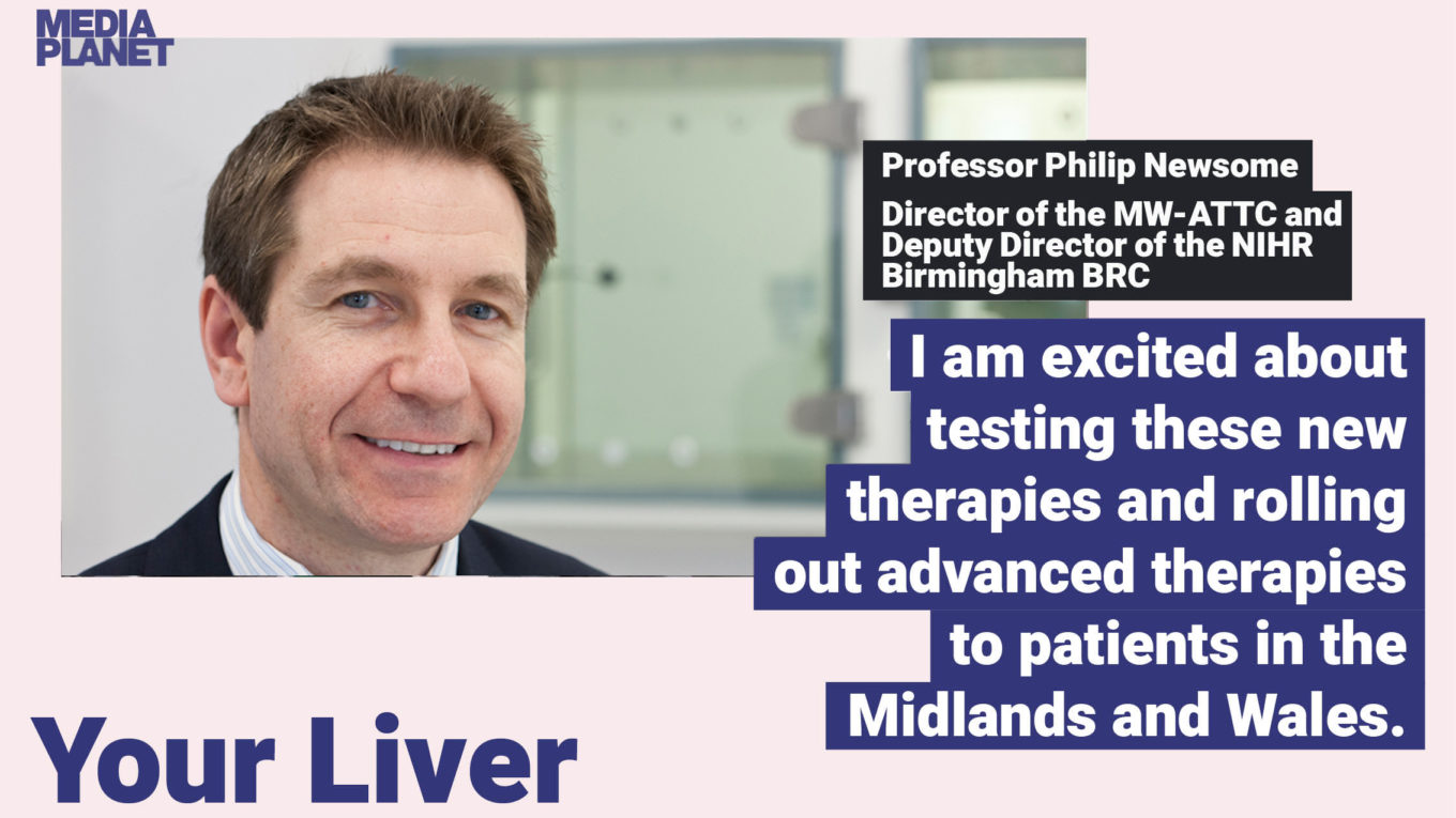 Prof Philip Newsome, Director of the MW-ATTC and Deputy Director of the NIHR Birmingham BRC, with quote: "I am excited about testing these new therapies and rolling out advanced therapies to patients in the Midlands and Wales."
